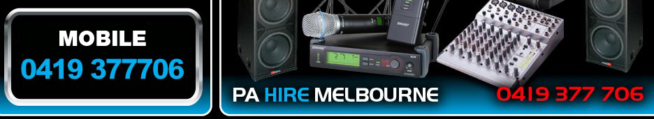PA Sound Hire Melbourne, Sound System Hire for Conferences, Corporate Events, Weddings and Live Ba