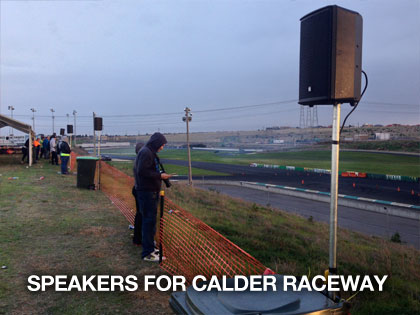 The sound guys supplying pa speakers for calder raceway